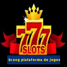 bravg plataforma de jogos